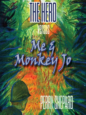 cover image of The Hero Versus Me & Monkey Jo
